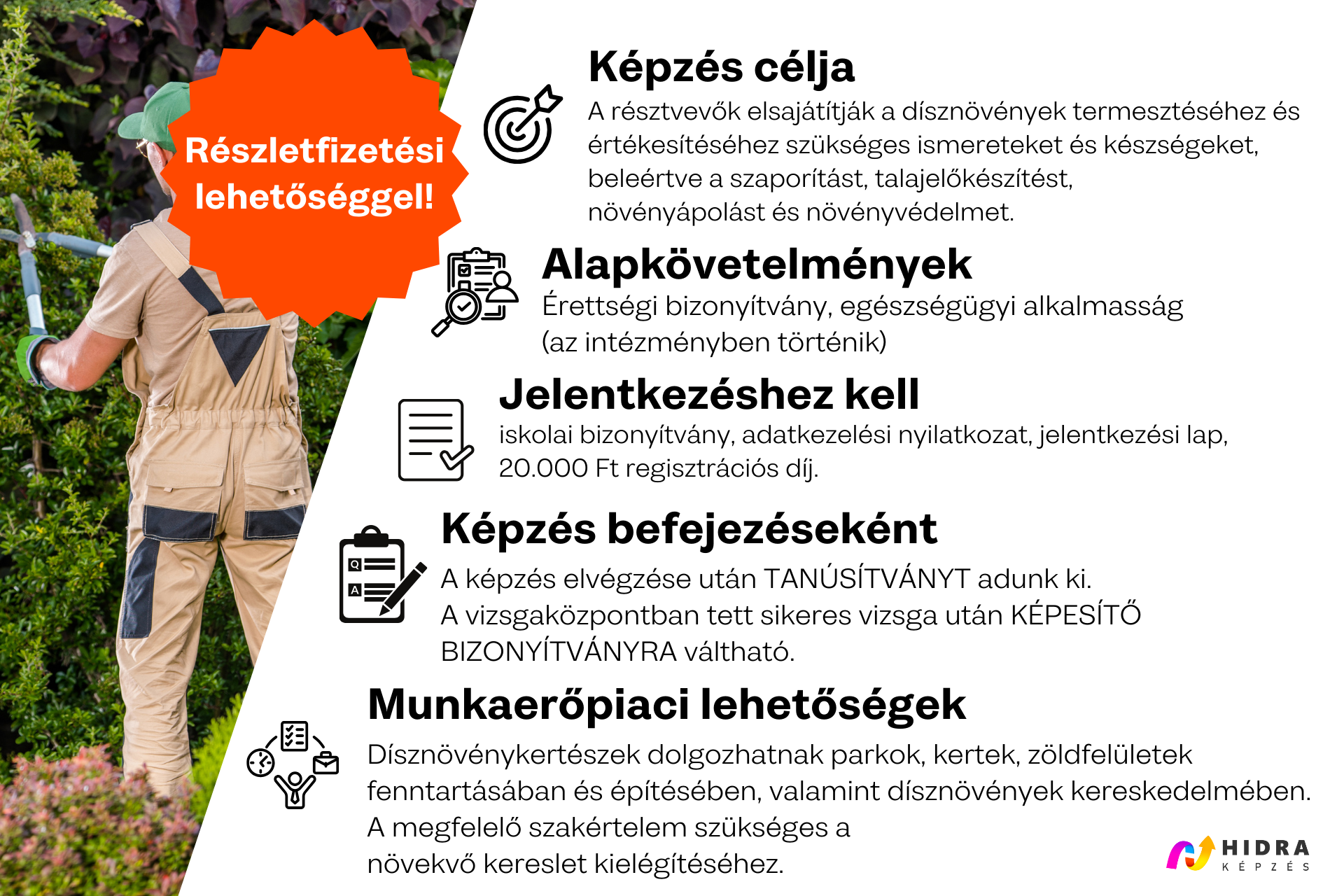 Dísznövénykertész 08125001  - Nálunk gyakorlati oktatással